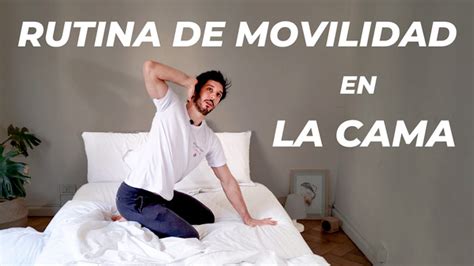 ¡Cómo MOVERSE en la CAMA! ¡3 Movimientos PRÁCTICOS!